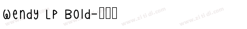 Wendy LP Bold字体转换